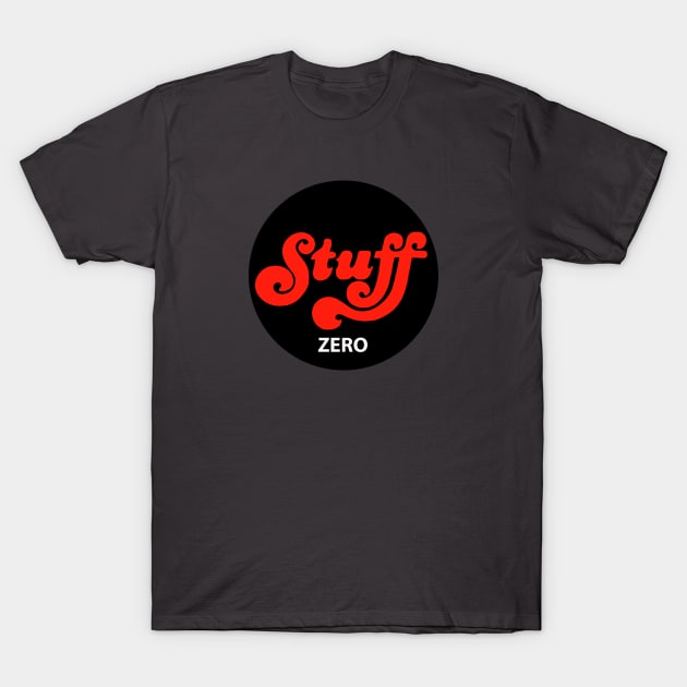 Stuff Zero T-Shirt by LeeHowardArtist